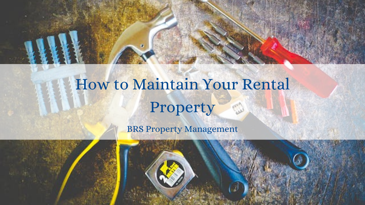 How to Maintain Your Rental Property